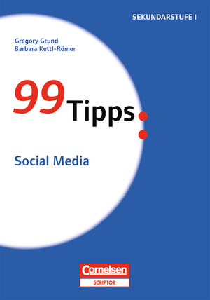 Cover 99 Tipps Social Media ©Cornelsen